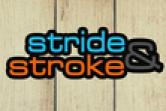 Stride & Stroke・Stride & Stroke